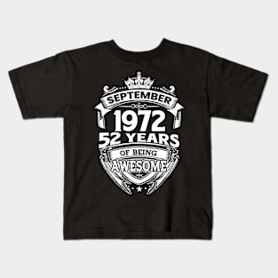 September 1972 52 Years Of Being Awesome 52nd Birthday Kids T-Shirt